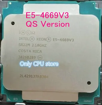 E5-4669V3 oryginalna wersja Intel ® Xeon ® QS E5 4669V3 2.1 GHZ 18 rdzeni 40MB E5 4669 V3 LGA2011-3 darmowa wysyłka E5-4669 V3