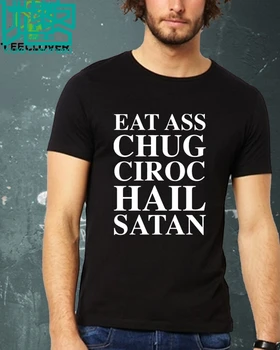 Eat Ass Chug Ciroc Hail Satan 2020 letnia koszulka męska z krótkim rękawem